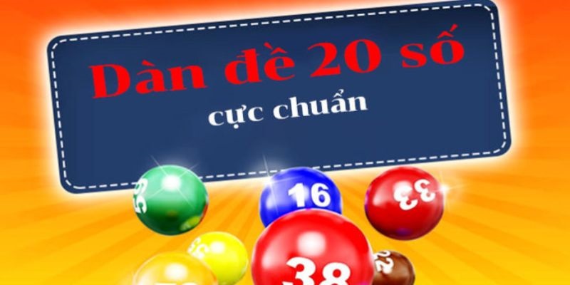 Soi Cầu Tạo Dàn Đề 20 Số - Top Bí Kíp Tại Dàn Đẹp Nhất