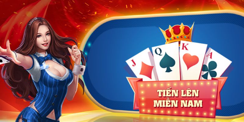 Tiến Lên Miền Nam - Hướng Dẫn Tham Gia Game Bài Quốc Dân